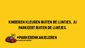 VakVrees kaartje: Kinderen kleuren buiten de lijntjes, jij parkeert buiten de lijntjes